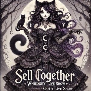 Sell together live‎ show Whimsey goth Sunday